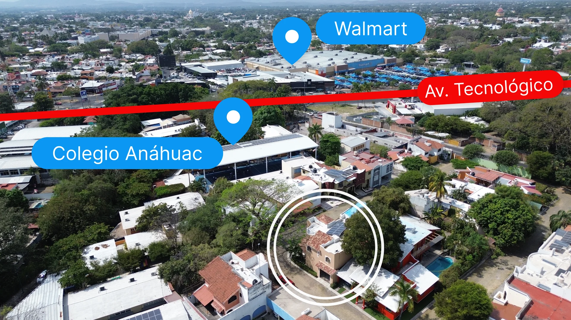 Vista aérea: casa, Colegio Anáhuac y Walmart junto a Av. Tecnológico