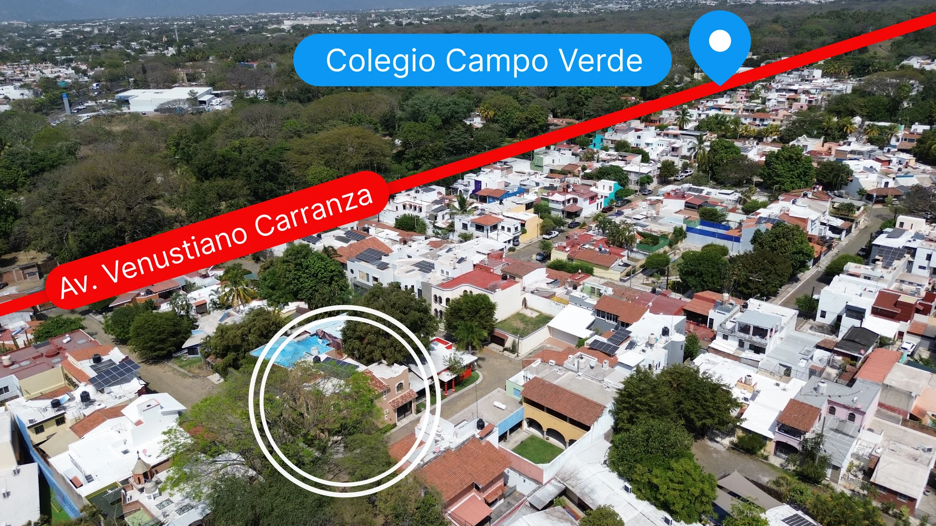 Vista aérea: casa y Colegio Campo Verde junto a Av. Venustiano Carranza